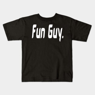 Fun Guy Kids T-Shirt